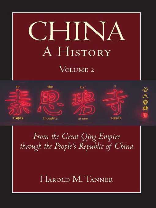 Title details for China: A History, Volume 2 by Harold M. Tanner - Available